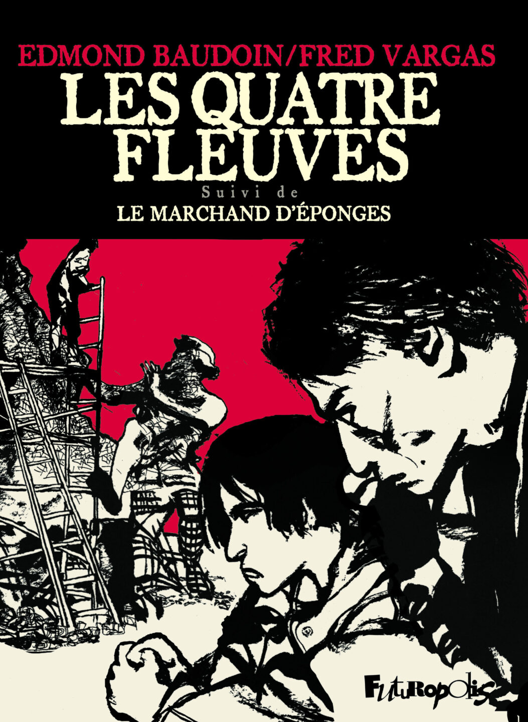quatre fleuves edmond baudoin fred vargas