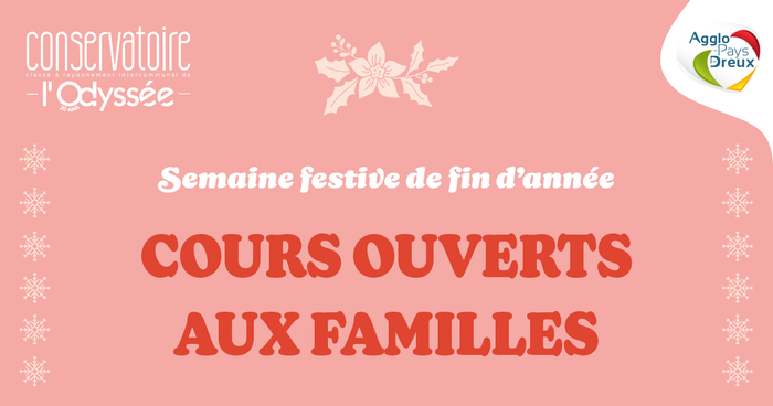 Semaine festive de fin d'année Conservatoire de l'Odyssée Dreux