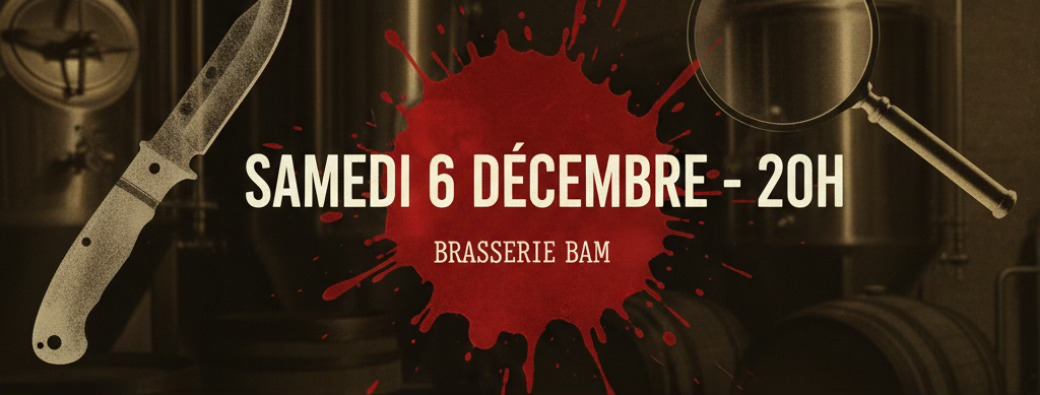 Soirée Murder Party ExclusiV BAM