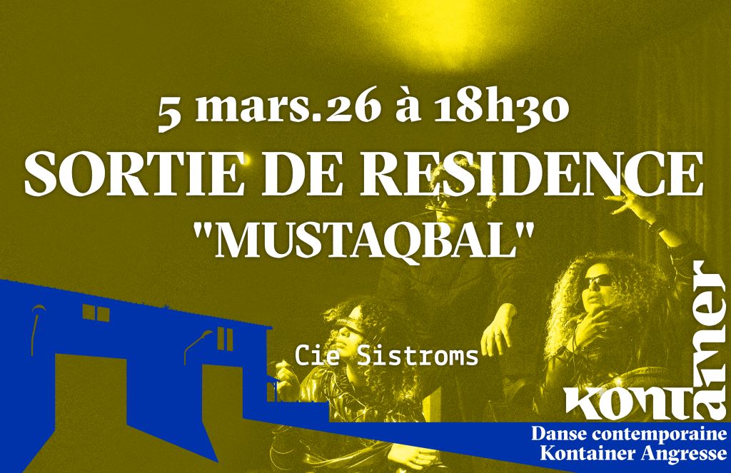 Sortie de résidence MUSTAQBAL Tout public Danse contemporaine & Musique