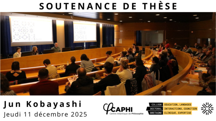 Soutenance de thèse - Jun Kobayashi UFR de Philosophie - Bâtiment 32B Rennes