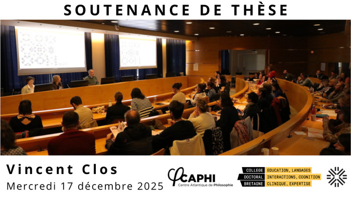 Soutenance de thèse - Vincent Clos UFR de Philosophie - Bâtiment 32B Rennes