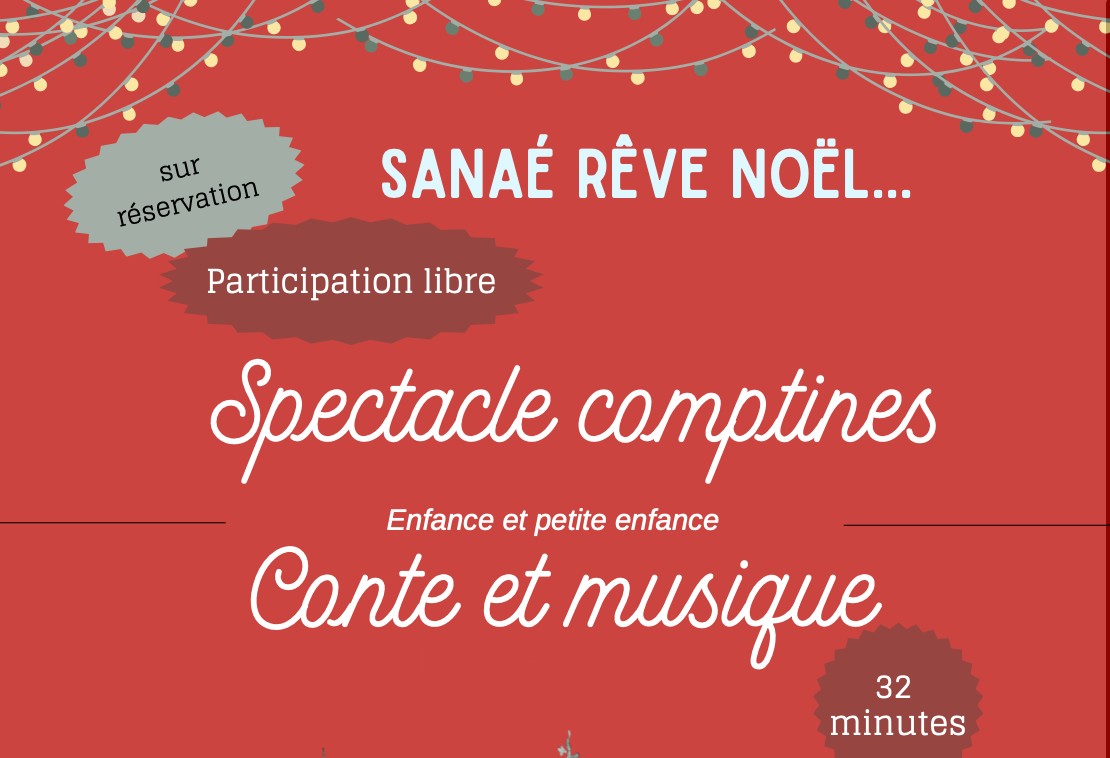 Spectacle comptines Sanaé rêve de Noël