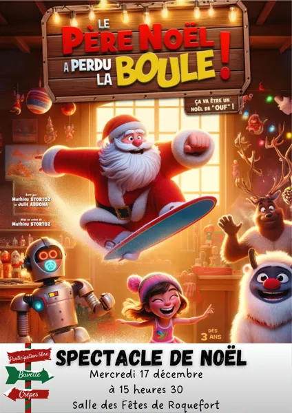 Spectacle Le père Noël a perdu la Boule