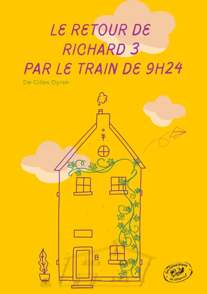 Théâtre “Le retour de Richard 3 par le train de 9h24”