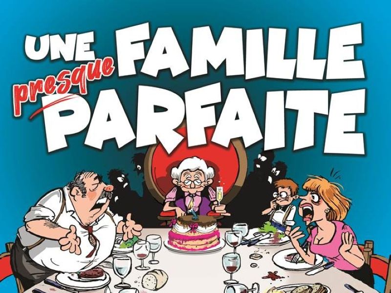 UNE FAMILLE PRESQUE PARFAITE