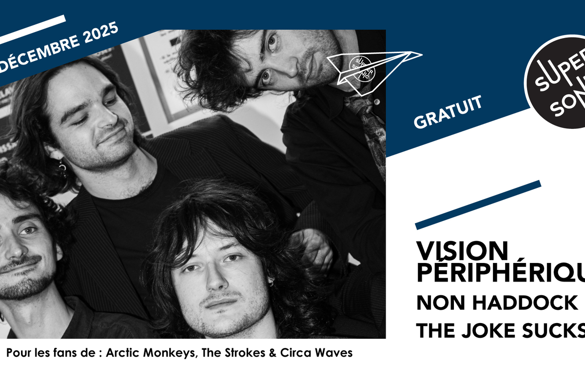 Vision Périphérique • Non Haddock • The Joke Sucks SUPERSONIC  Paris