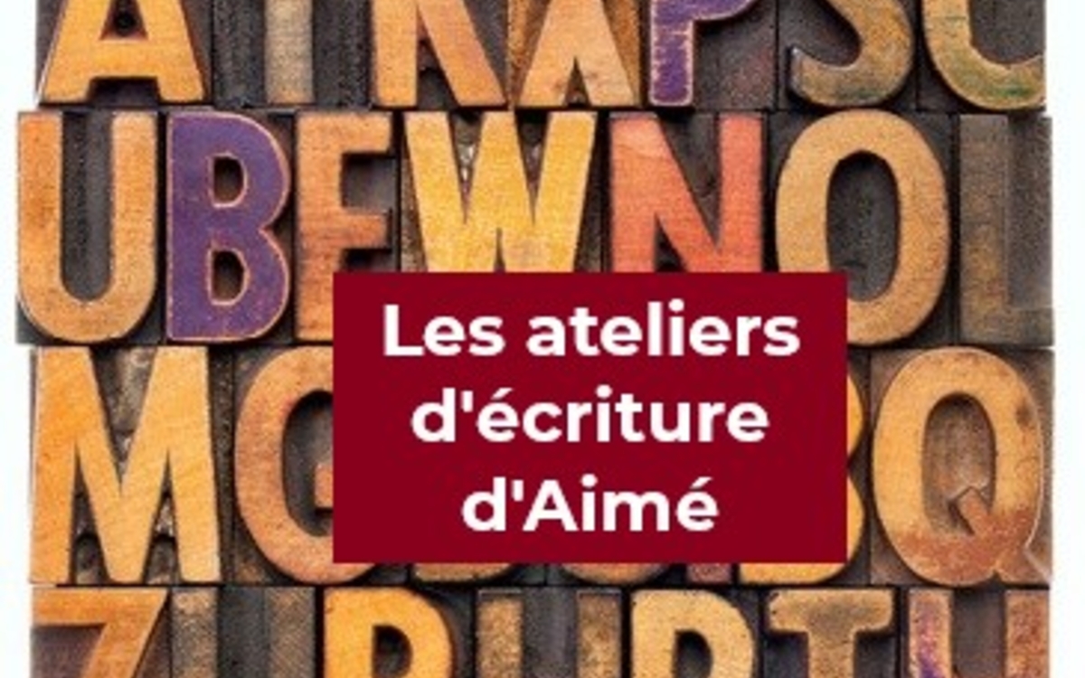 Ateliers d'écriture d'Aimé : écriture créative Bibliothèque Aimé Césaire  Paris