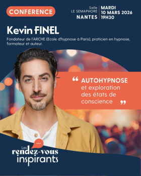 Autohypnose et exploration des états de conscience - Conférence de Kévin Finel Sémaphore - Espace Beaulieu