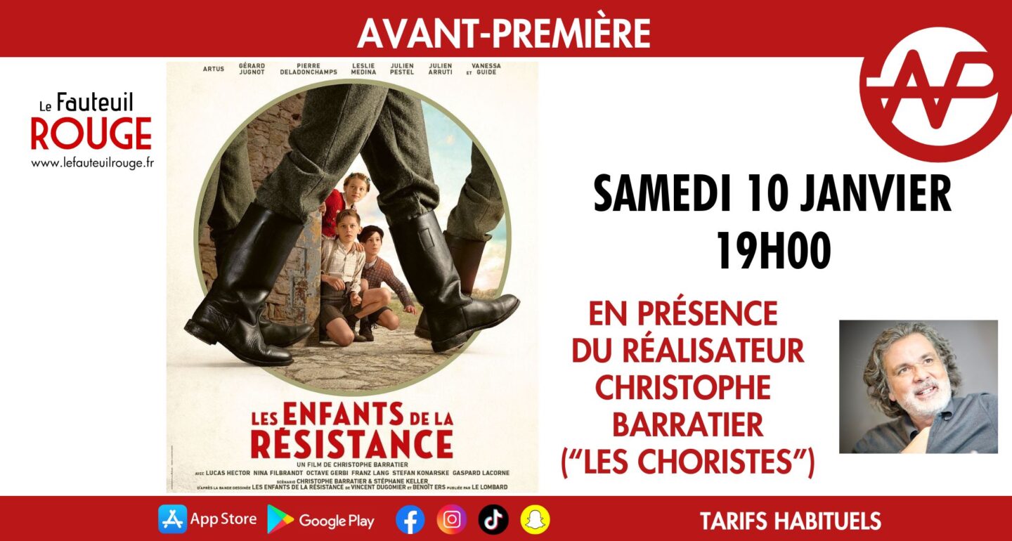 Cinéma Avant-première Les enfants de la résistance en présence de Christophe Barratier