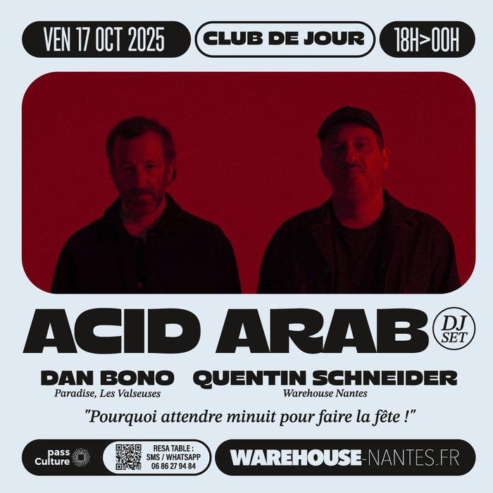 Club de Jour w/ Acid Arab Dj Set Warehouse