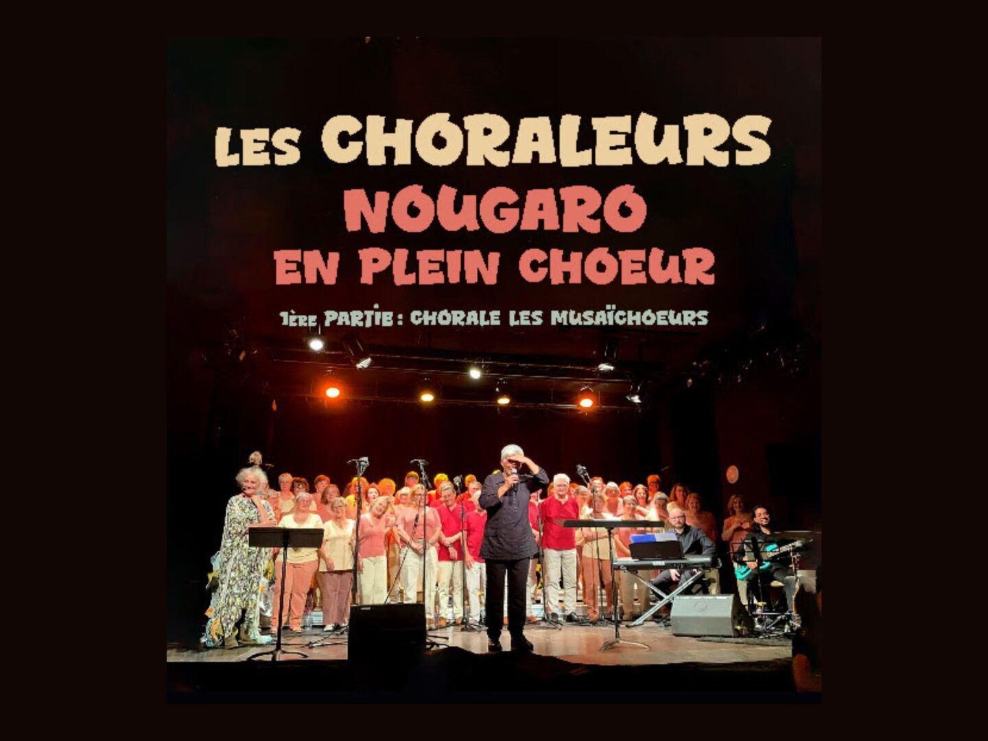 Concert Les choraleurs Nougaro en plein choeur