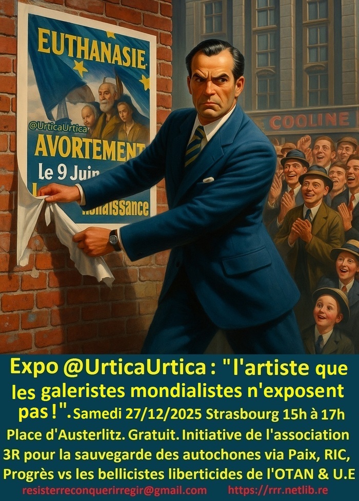 Expo @UrticaUrtica : L’artiste que les galeristes mondialistes n’exposent pas ! Place d'Austerlitz Strasbourg