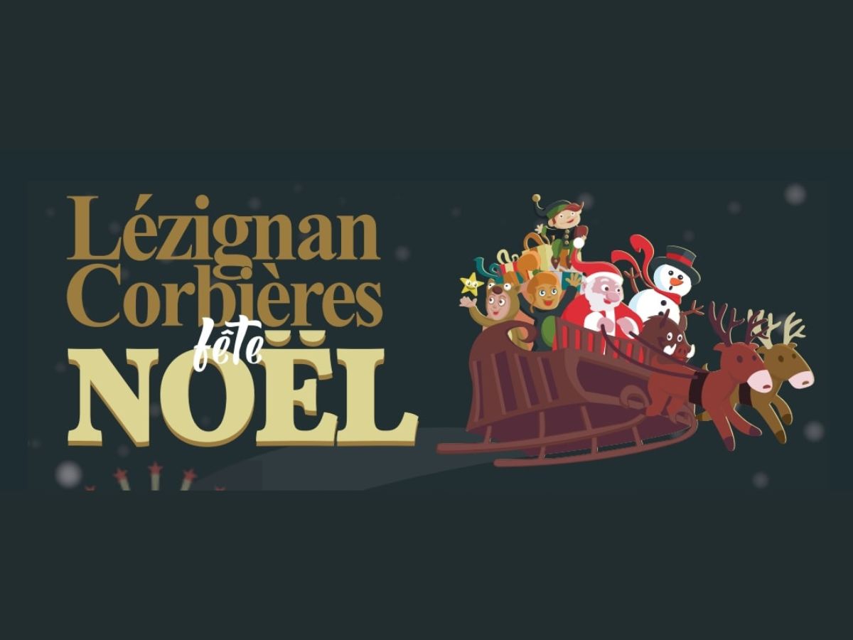 FÊTES DE NOËL DE LÉZIGNAN-CORBIÈRES