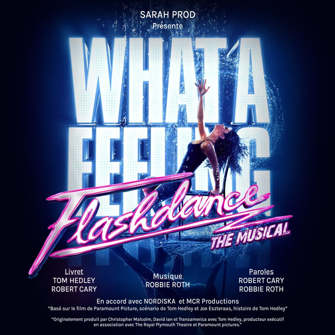 Flashdance The Musical Gare du Midi Biarritz