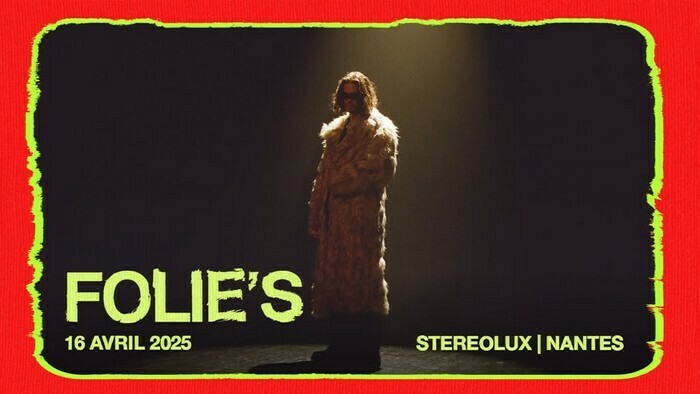 Folie’s - Festival Nouvel Orage Stereolux - La Fabrique Ile de Nantes