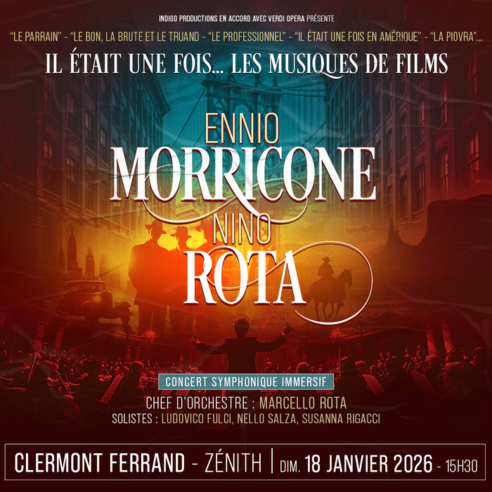 Il était une fois... Ennio Morricone et Nino Rota Zénith Cournon D'Auvergne Cournon-d'Auvergne