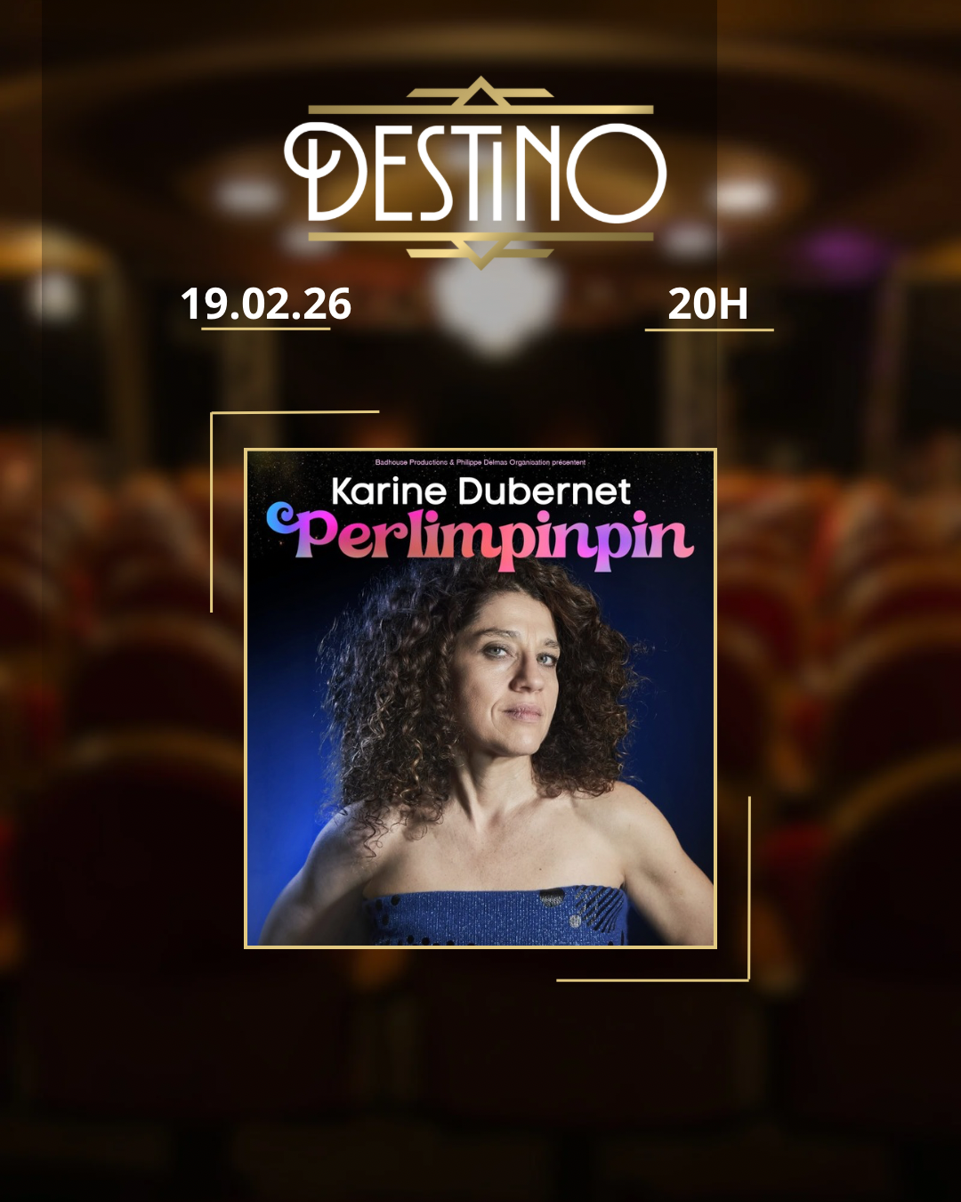 Karine DUBERNET sur la scène du Destino