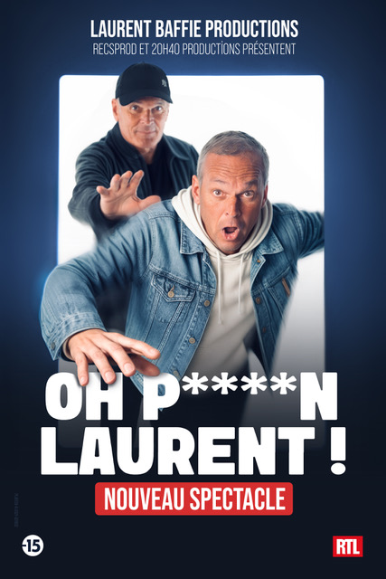 Laurent Baffie Oh Putain Laurent !!