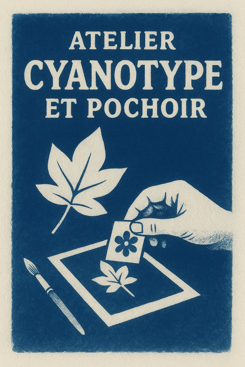 LES ATELIERS DE LA CABANE CYANOTYPE ET POCHOIR