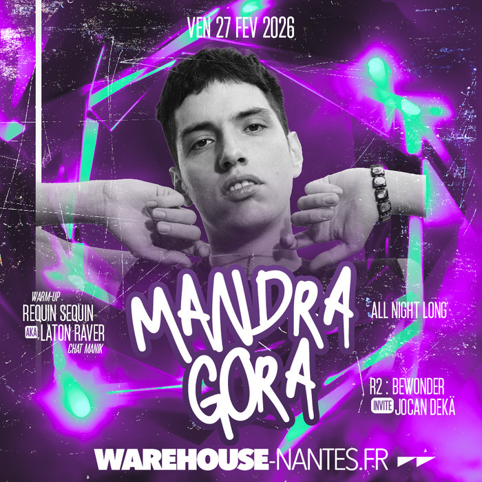 MANDRAGORA All Night Long au Warehouse Nantes Warehouse