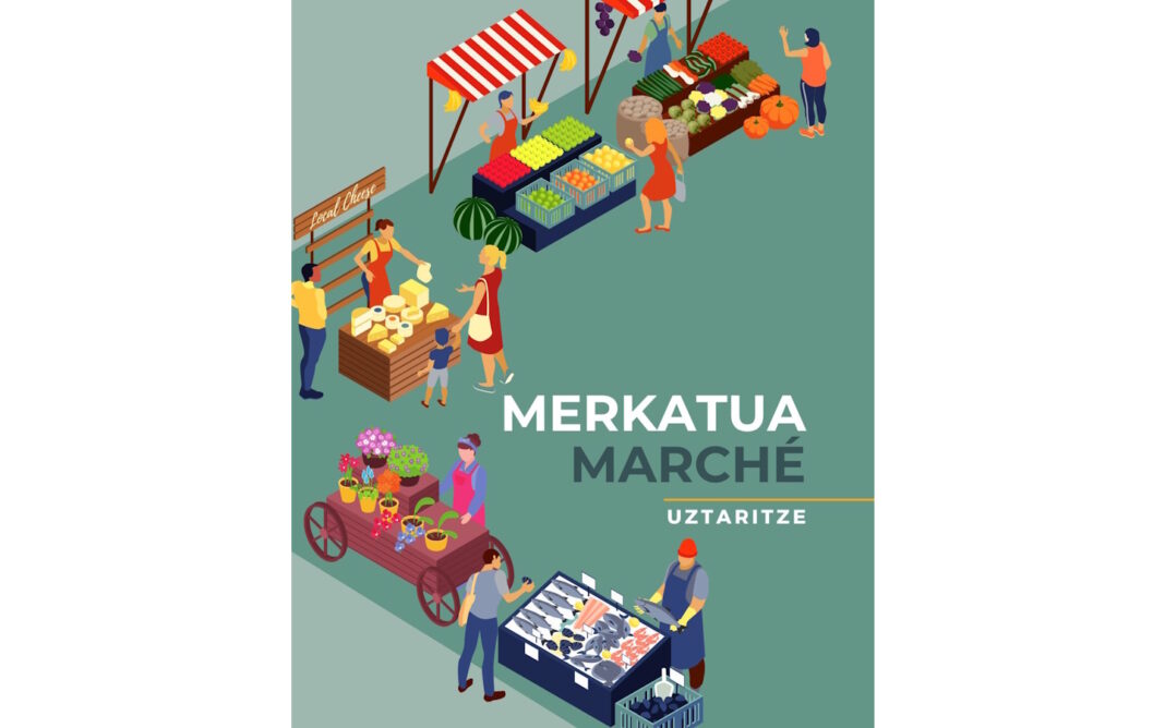 Marché aux produits locaux Rue des vicomtes du Labourd Ustaritz