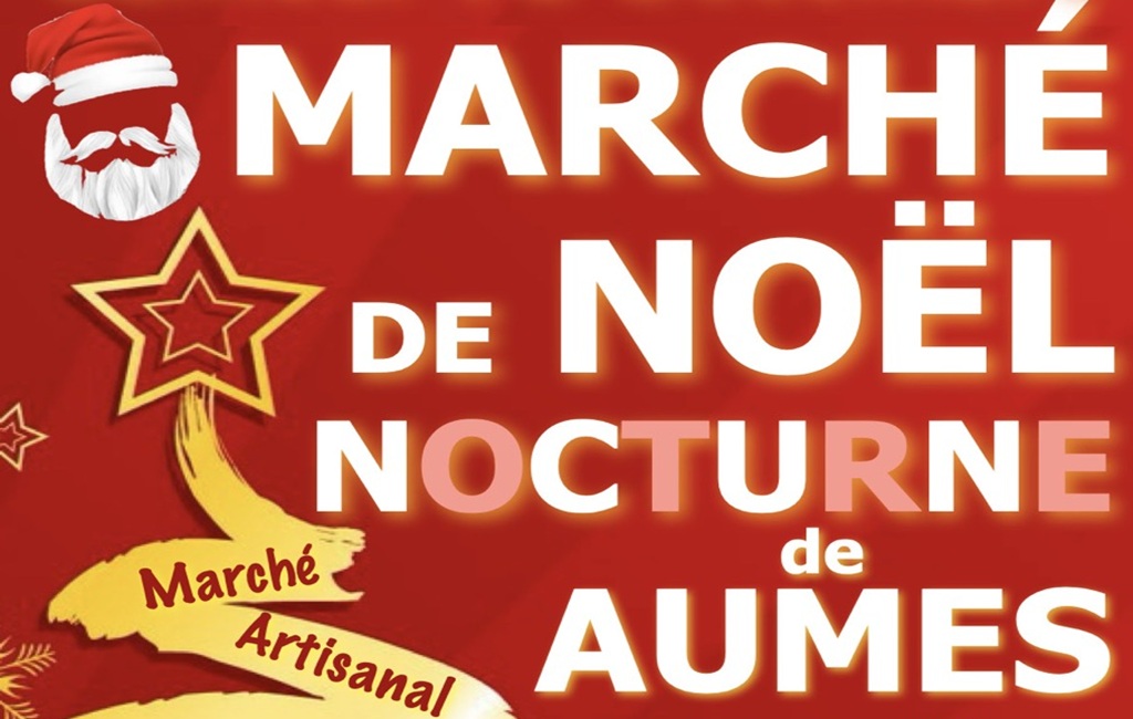 MARCHÉ DE NOEL NOCTURNE À AUMES