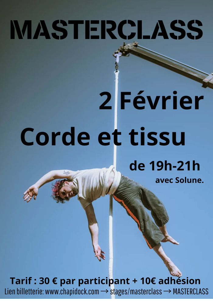 Masterclass Corde et tissu Chapidock - Ecole des arts du cirque