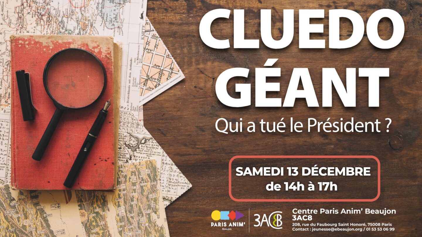 SAMEDI JEUNESSE - Cluedo Géant : Qui a tué le Président ?