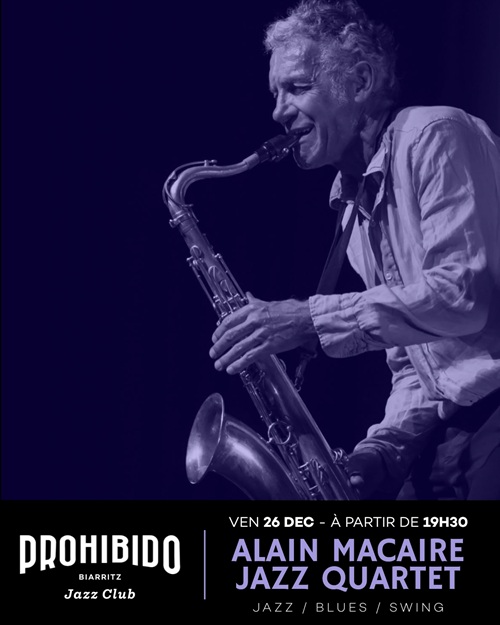 Prohibido Biarritz Jazz Club Alain Macaire Jazz Quartet