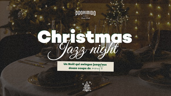 Prohibido Biarritz Jazz Club Christmas Jazz Night