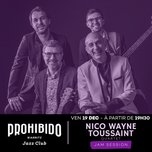 Prohibido Biarritz Jazz Club Nico Wayne Toussaint