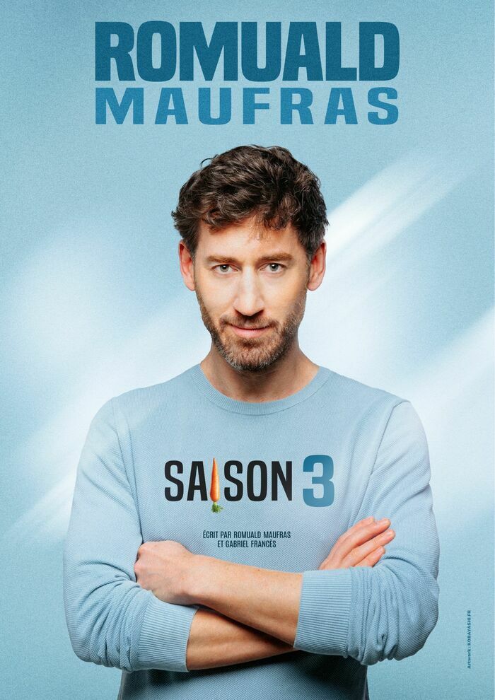 Romuald Maufras - SAISON 3 Théâtre Trianon Bordeaux