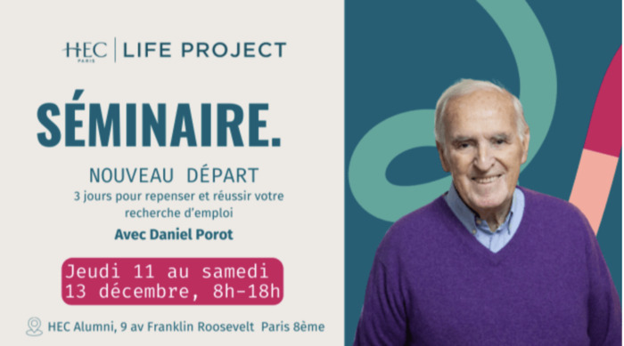 Séminaire "NOUVEAU DEPART : 3 jours pour repenser et réussir votre recherche d'emploi " HEC Alumni Paris