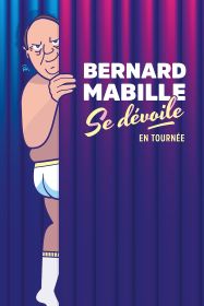 Spectacle Bernard Mabille se dévoile