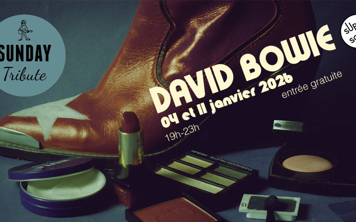 Sunday Tribute - David Bowie SUPERSONIC  Paris