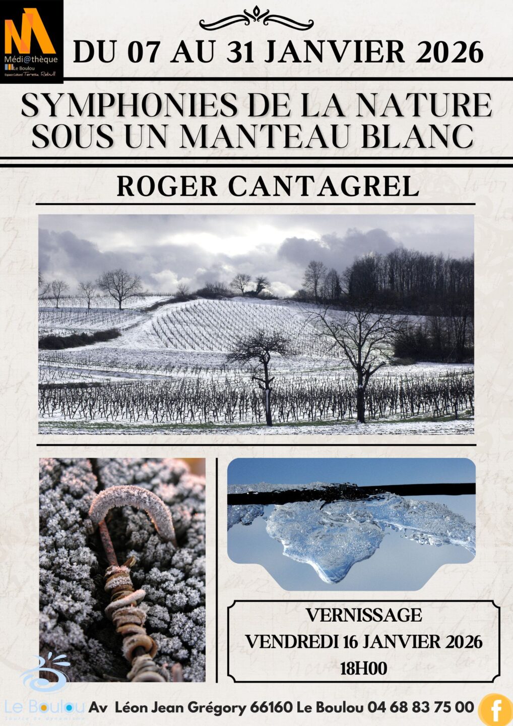 SYMPHONIES DE LA NATURE SOUS UN MANTEAU BLANC PHOTOGRAPHIES DE ROGER CANTAGREL