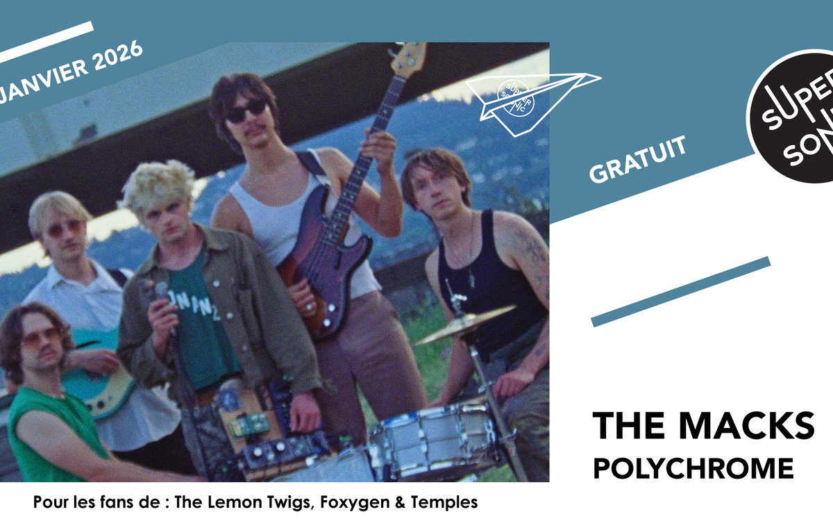 The Macks • Polychrome SUPERSONIC Paris