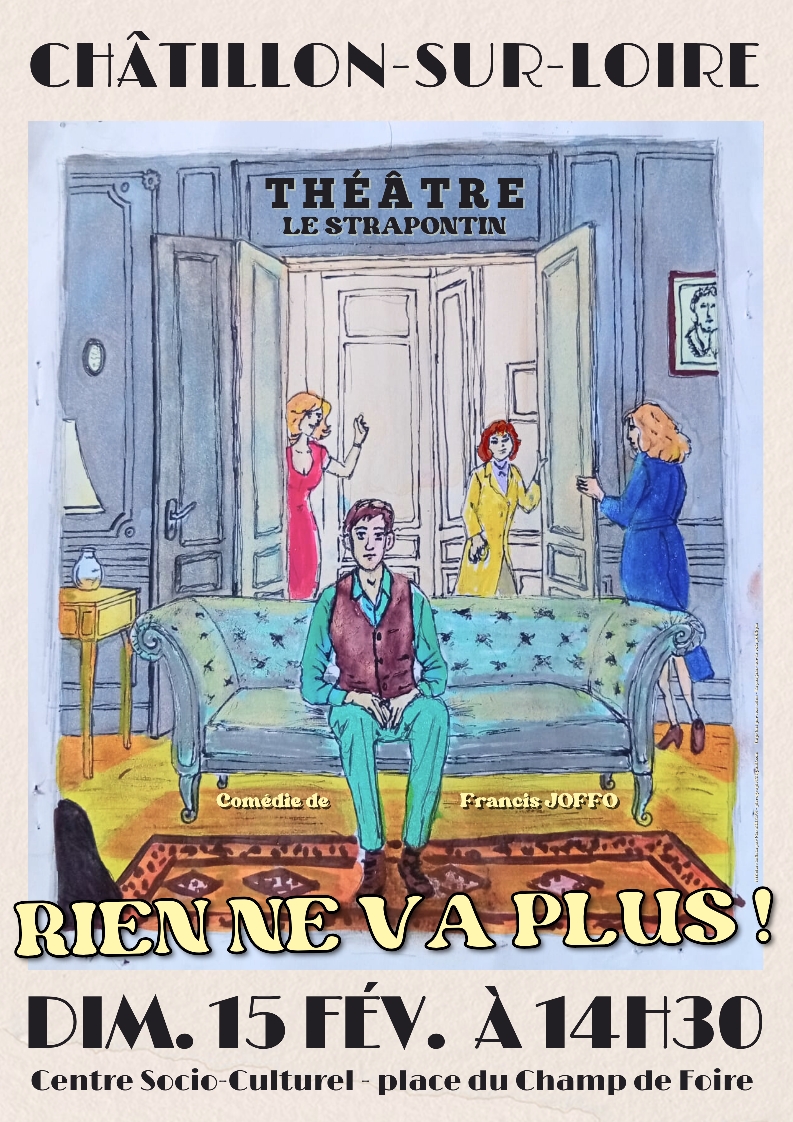 Théâtre Rien ne va plus ! avec Le Strapontin Place du Champ de Foire Châtillon-sur-Loire 2026-02-15 Théâtre Rien ne va plus ! avec Le Strapontin