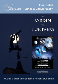 Un jardin pour l'Univers - Ciné-débat - Festival d'Astronomie Ciné-Théâtre Bonne Garde