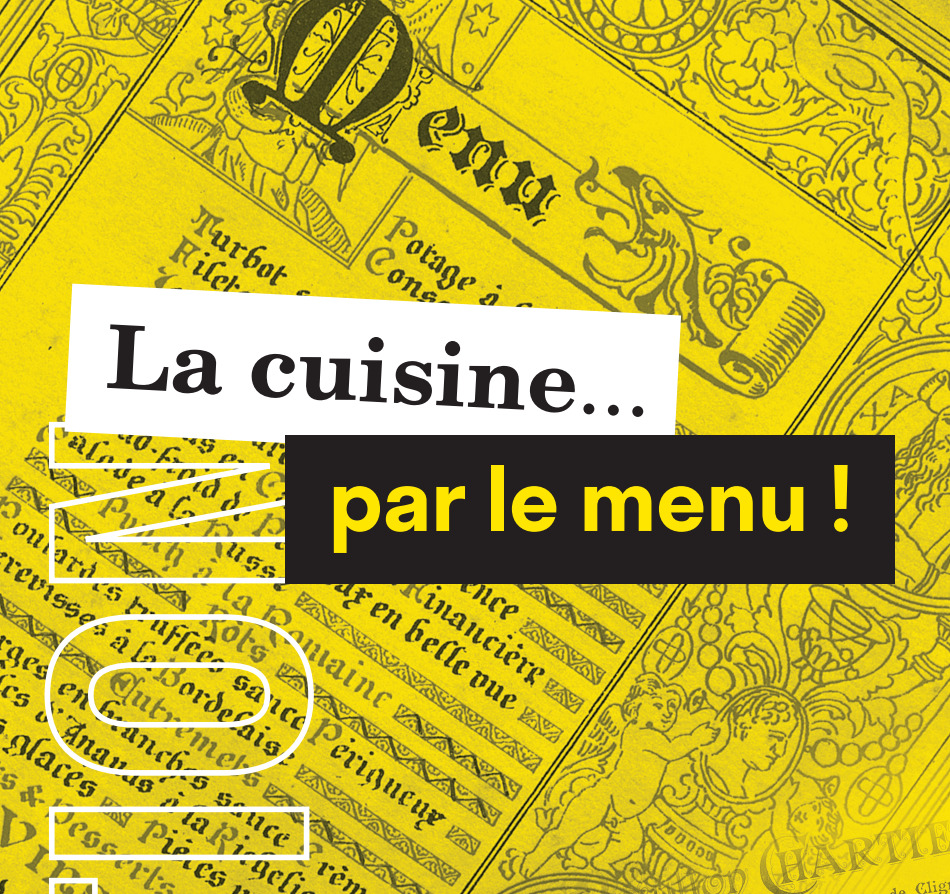 Visite Exposition La cuisine... par le menu