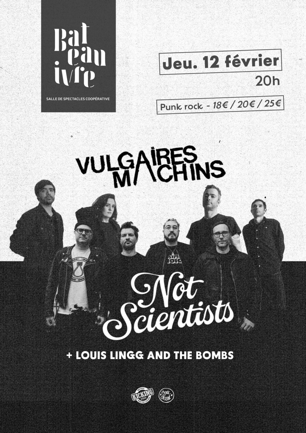 VULGAIRES MACHINS + NOT SCIENTISTS + LOUIS LINGG AND THE BOMBS