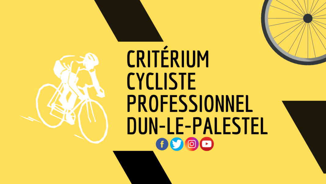 61 ième Critérium cycliste professionnel en nocturne  Dun-le-Palestel