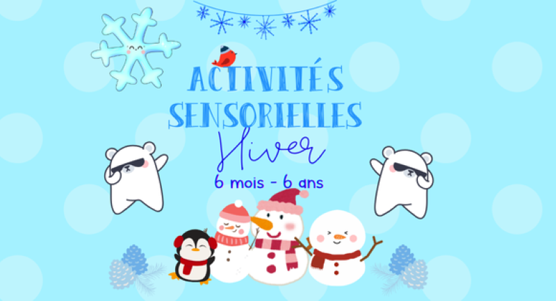 Activités Sensorielles Hiver