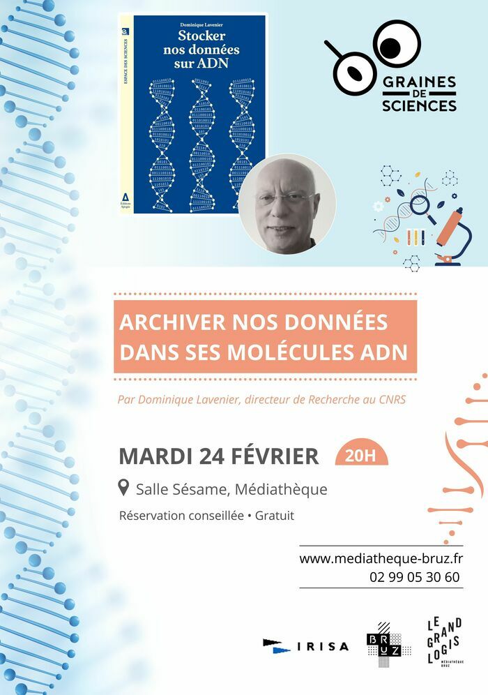 Archiver nos données dans des molécules d'ADN Médiathèque - Le Grand Logis Bruz