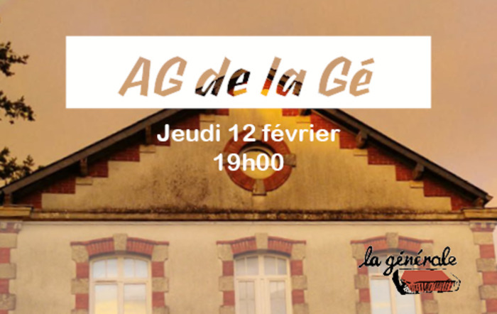 Assemblée Générale de La Générale Caserne Mellinet/La Générale Assemblée Générale de La Générale Caserne Mellinet/La Générale