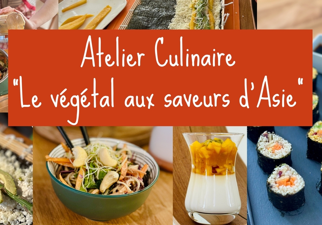 ATELIER CULINAIRE LE VÉGÉTAL AUX SAVEURS D'ASIE
