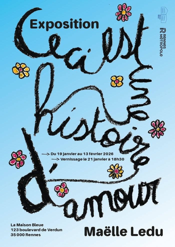 "Ceci est une histoire d'amour" - les pastels de Maëlle Ledu Maison de Quartier - La Maison Bleue Rennes