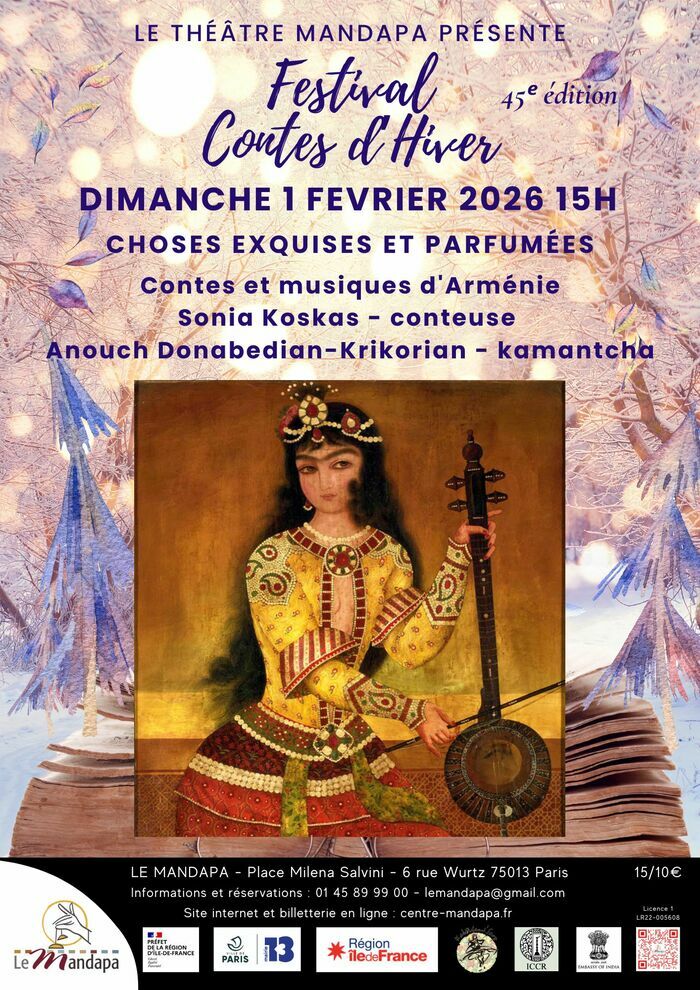 Choses exquises et parfumées - Contes et musiques d'Arménie Théâtre Mandapa Paris