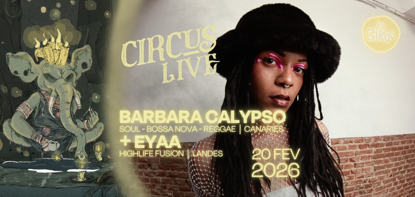 Circus Live Barbara Calypso + Eyaa